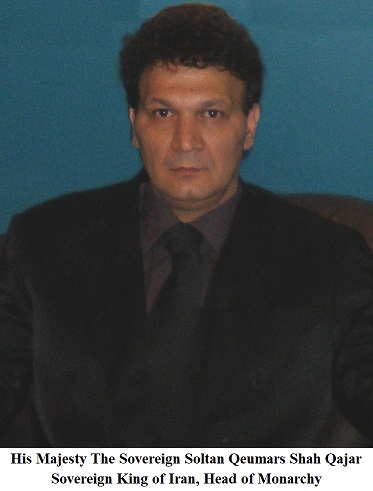 His Majesty The Sovereign Soltan Qeumars Shah Qajar, Sovereign King of Iran, Head of Monarchy